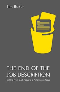 The End of the Job Description - Tim Baker - E-Book