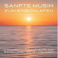 Sanfte Musik zum Einschlafen - Institut für Stressreduktion - Hörbuch