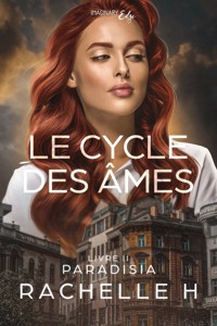 Le cycle des âmes - Tome 2 - Rachelle H - E-Book