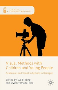 Visual Methods with Children and Young People -  - E-Book