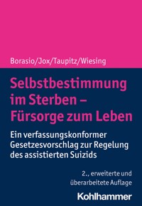 Selbstbestimmung im Sterben - Fürsorge zum Leben - Gian Domenico Borasio - E-Book