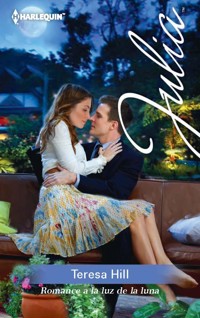 Romance a la luz de la luna - Teresa Hill - E-Book