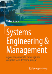 Systems Engineering & Management - Volker Ahrens - E-Book