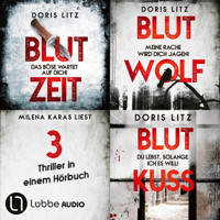 Blutzeit - Blutwolf - Blutkuss - Drei Thriller in einem Hörbuch - Lina Saint-George-Reihe, Sammelband 1 (Ungekürzt) - Doris Litz - Hörbuch