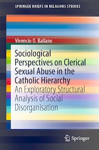Sociological Perspectives on Clerical Sexual Abuse in the Catholic Hierarchy - Vivencio O. Ballano - E-Book
