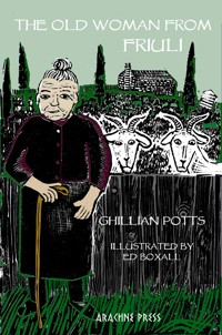 The Old Woman from Friuli - Ghillian Potts - E-Book