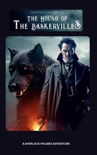 The Hound of the Baskervilles - Arthur Conan Doyle - E-Book