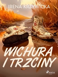Wichura i trzciny - Irena Krzywicka - E-Book