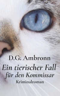 Ein tierischer Fall für den Kommissar - D.G. Ambronn - E-Book