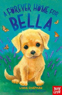 A Forever Home for Bella - Linda Chapman - E-Book
