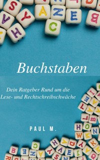 Buchstaben - Paul M. - E-Book