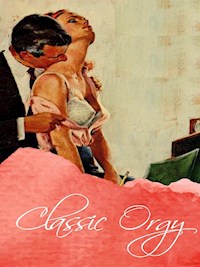 Classic Orgy - George Willson - E-Book