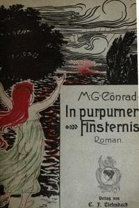 In Purpurner Finsterniß Roman-Improvisation aus dem dreißigsten Jahrhundert - Conrad, M. G. (Michael Georg) - kostenlos E-Book