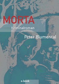 Morta - Peter Blumental - E-Book