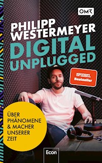 Digital Unplugged - Philipp Westermeyer - E-Book