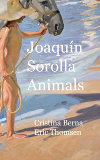 Joaquín Sorolla Animals - Cristina Berna - E-Book