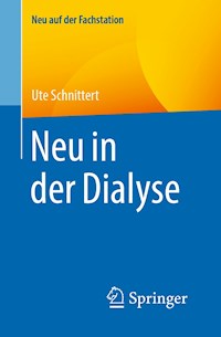 Neu in der Dialyse - Ute Schnittert - E-Book