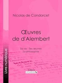 Œuvres de d'Alembert - Ligaran - E-Book