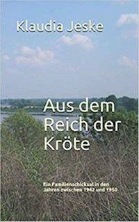 Aus dem Reich der Kröte - Klaudia Jeske - E-Book
