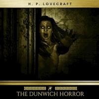 The Dunwich Horror - H. P. Lovecraft - Hörbuch