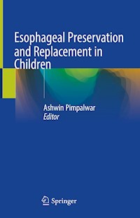 Esophageal Preservation and Replacement in Children -  - E-Book