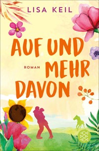 Auf und mehr davon - Lisa Keil - E-Book