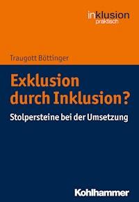 Exklusion durch Inklusion? - Traugott Böttinger - E-Book