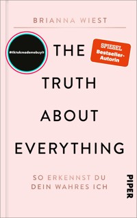 The Truth About Everything - Brianna Wiest - E-Book