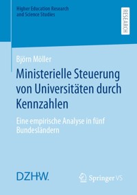 Ministerielle Steuerung von Universitäten durch Kennzahlen - Björn Möller - E-Book