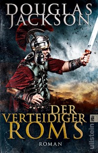 Der Verteidiger Roms - Douglas Jackson - E-Book