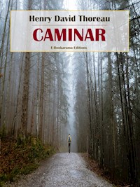 Caminar - Henry David Thoreau - E-Book