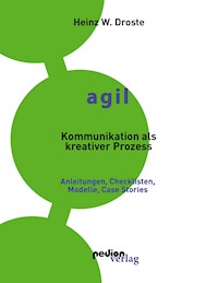 AGIL - Kommunikation als kreativer Prozess - Heinz W. Droste - E-Book