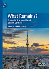 What Remains? - Joyce Marie Mushaben - E-Book