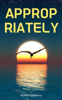 Appropriately - Howar Sailsbury - E-Book