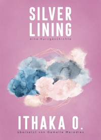 Silver Lining - Ithaka O. - E-Book