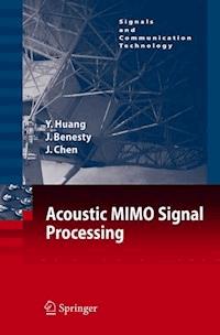 Acoustic MIMO Signal Processing - Yiteng Huang - E-Book