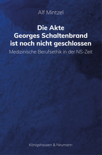 Die Akte Georges Schaltenbrand ist noch nicht geschlossen - Alf Mintzel - E-Book