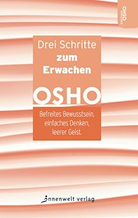 Drei Schritte zum Erwachen - Osho - E-Book