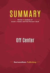 Summary: Off Center - BusinessNews Publishing - E-Book