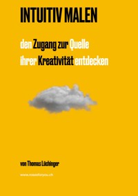Intuitiv Malen - Thomas Lüchinger - E-Book