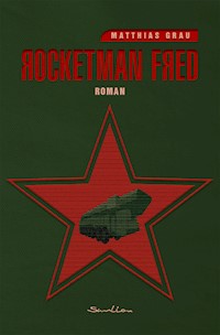 Rocketman Fred - Matthias Grau - E-Book