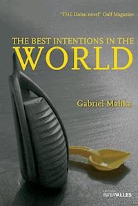 The Best Intentions in the World - Gabriel Malika - E-Book