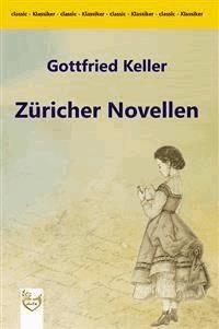 Züricher Novellen - Gottfried Keller - E-Book