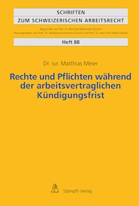 Rechte und Pflichten während der arbeitsvertraglichen Kündigungsfrist - Matthias Meier - E-Book