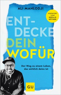 Entdecke dein Wofür - Ali Mahlodji - E-Book