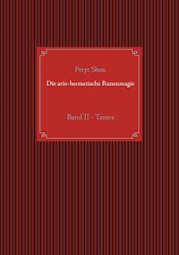 Die ario-hermetische Runenmagie - Peryt Shou - E-Book