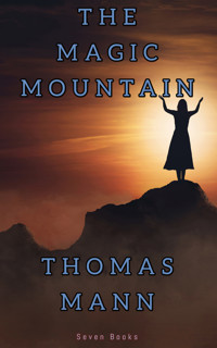 The Magic Mountain - Thomas Mann - E-Book