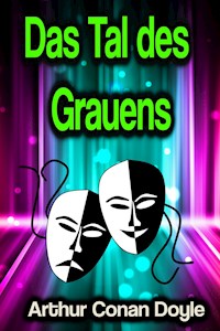 Das Tal des Grauens - Arthur Conan Doyle - E-Book