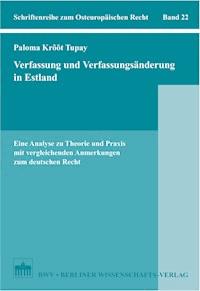 Verfassung und Verfassungsänderung in Estland - Paloma Krõõt Tupay - E-Book