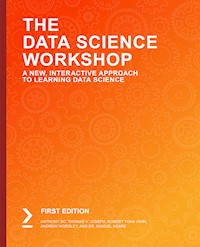 The Data Science Workshop - Anthony So - E-Book